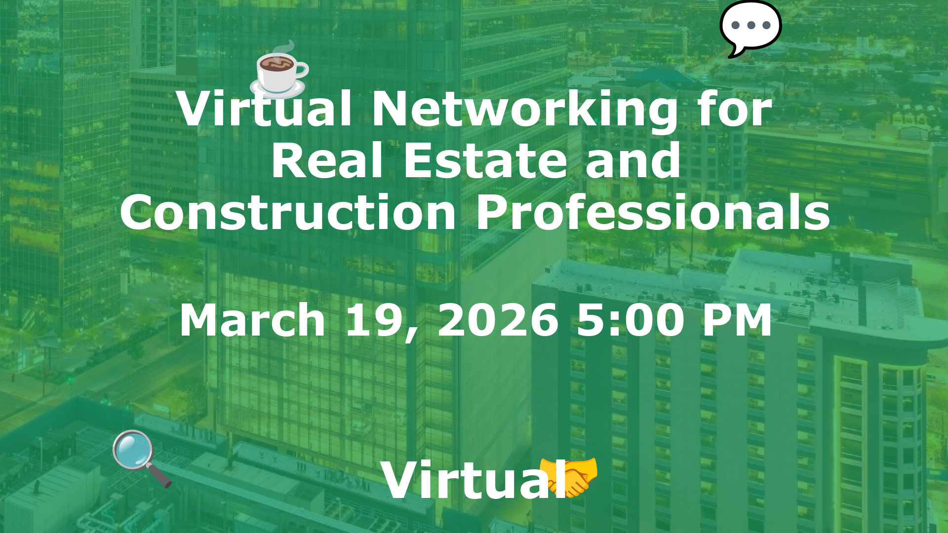 Virtual Networking for Real Estate and Construction Professionals event image